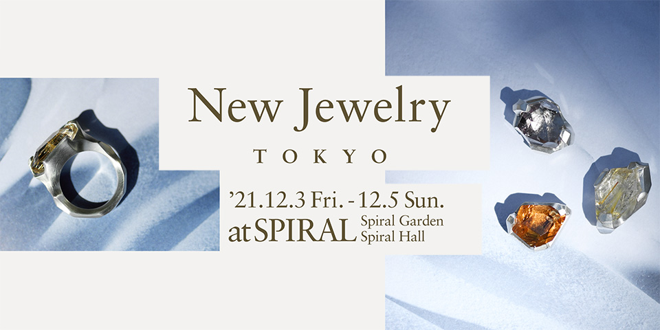 New Jewelry TOKYO 2021
